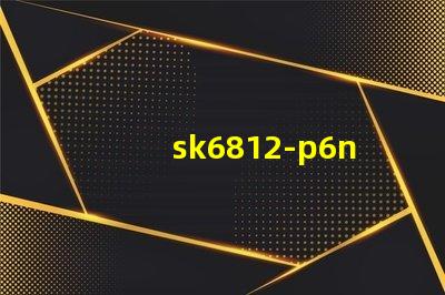 sk6812-p6n